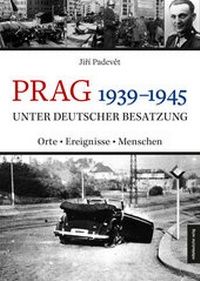 Abbildung von: Prag 1939-1945 unter deutscher Besatzung - Mitteldeutscher Verlag