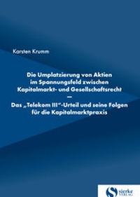 Abbildung von: Die Umplatzierung von Aktien im Spannungsfeld zwischen Kapitalmarkt- und Gesellschaftsrecht - sierke VERLAG - Sierke WWS GmbH