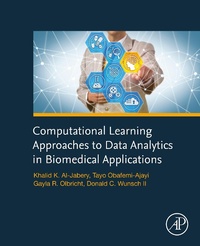 Enlarge image Cover: Computational Learning Approaches to Data Analytics in Biomedical Applications - Academic Press