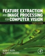 Cover: Feature Extraction and Image Processing for Computer Vision - Academic Press