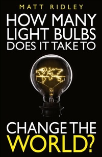 Enlarge image Cover: How Many Light Bulbs Does It Take to Change the World? - London Publishing Partnership