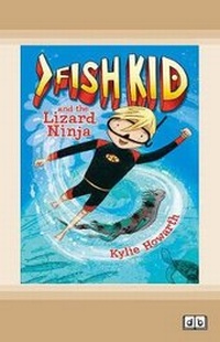 Enlarge image Cover: Fish Kid and the Lizard Ninja (Book 1) - ReadHowYouWant