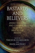 Cover: Bastards and Believers - University of Pennsylvania Press