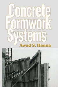 Enlarge image Cover: Concrete Formwork Systems - CRC Press