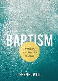 Enlarge image Cover: Baptism - Foundry Publishing