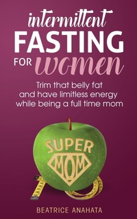 Abbildung von: Intermittent Fasting for women - Kazravan Enterprises LLC
