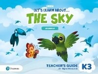 Enlarge image Cover: Let's Learn About the Sky K3 Journey Teacher's Guide and PIN Code pack - Pearson Education Limited