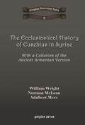 Cover: The Ecclesiastical History of Eusebius in Syriac - Gorgias Press