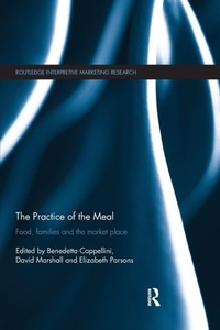 Bild vergrößern Bild: The Practice of the Meal - Routledge