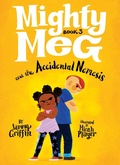 Cover: Mighty Meg 3: Mighty Meg and the Accidental Nemesis - Little Bee Books