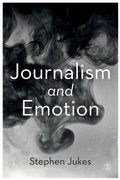 Cover: Journalism and Emotion - SAGE Publications Ltd