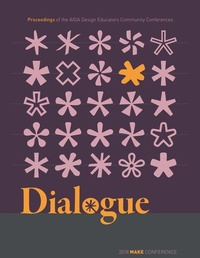 Enlarge image Cover: Dialogue: Proceedings of the AIGA Design Educators Community Conferences - Michigan Publishing Services