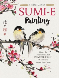 Abbildung von: Sumi-e Painting: Volume 1 - Walter Foster Publishing