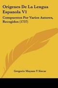 Cover: Origenes De La Lengua Espanola V1 - Kessinger Publishing