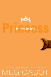 Enlarge image Cover: The Princess Diaries, Volume VI: Princess in Training - HarperCollins