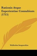 Cover: Rationis Atque Experientiae Connubium (1715) - Kessinger Publishing