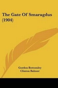 Enlarge image Cover: The Gate Of Smaragdus (1904) - Kessinger Publishing
