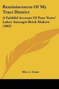 Cover: Reminiscences Of My Tract District - Kessinger Publishing