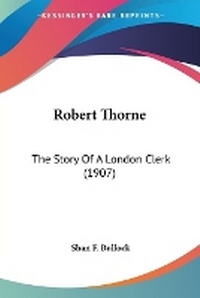 Enlarge image Cover: Robert Thorne - Kessinger Publishing