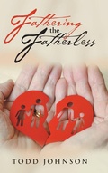 Cover: Fathering the Fatherless - AUTHORHOUSE