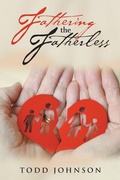 Cover: Fathering the Fatherless - AUTHORHOUSE