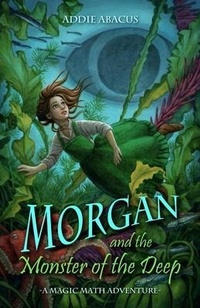 Enlarge image Cover: Morgan and the Monster of the Deep - Phantom Hill Press