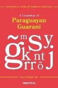 Cover: A Grammar of Paraguayan Guarani - UCL Press