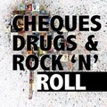Cover: Cheques, Drugs & Rock 'n' Roll - New Haven Publishing Ltd