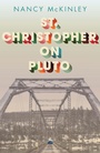 Cover: St. Christopher on Pluto - West Virginia University Press