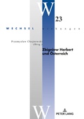 Cover: Zbigniew Herbert und Oesterreich - Peter Lang Verlag