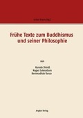 Cover: Fr&uuml;he Texte zum Buddhismus und seiner Philosophie - Angkor