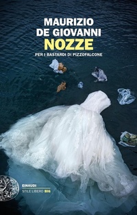 Abbildung von: Nozze.Per i Bastardi di Pizzofalcone - Einaudi