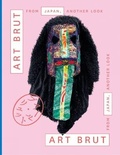 Cover: Art Brut From Japan, Another Look - Five Continents Editions