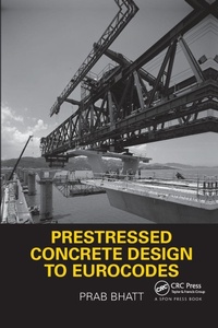 Enlarge image Cover: Prestressed Concrete Design to Eurocodes - CRC Press