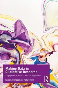 Enlarge image Cover: Making Data in Qualitative Research - Routledge