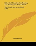 Cover: Rules And Directions For Hearing And Reading The Word Of God - Kessinger Publishing