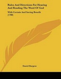 Enlarge image Cover: Rules And Directions For Hearing And Reading The Word Of God - Kessinger Publishing