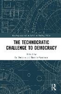 Enlarge image Cover: The Technocratic Challenge to Democracy - Taylor & Francis