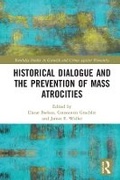 Cover: Historical Dialogue and the Prevention of Mass Atrocities - Routledge