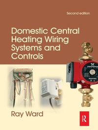 Enlarge image Cover: Domestic Central Heating Wiring Systems and Controls - Routledge