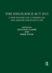 Enlarge image Cover: The Insurance Act 2015 - CRC Press