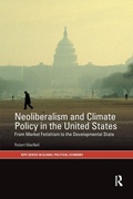 Cover: Neoliberalism and Climate Policy in the United States - Routledge