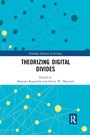 Cover: Theorizing Digital Divides - Routledge
