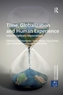 Cover: Time, Globalization and Human Experience - Routledge