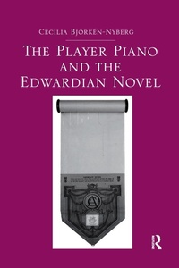 Abbildung von: The Player Piano and the Edwardian Novel - Routledge