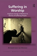 Cover: Suffering in Worship - Routledge