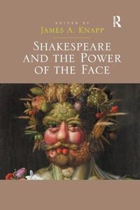 Enlarge image Cover: Shakespeare and the Power of the Face - Routledge