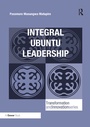 Cover: Integral Ubuntu Leadership - Routledge