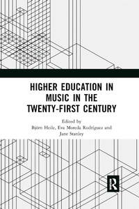 Abbildung von: Higher Education in Music in the Twenty-First Century - Routledge
