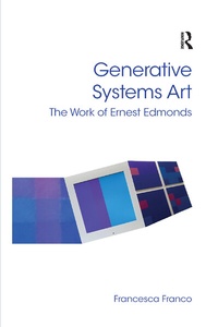 Enlarge image Cover: Generative Systems Art - Routledge